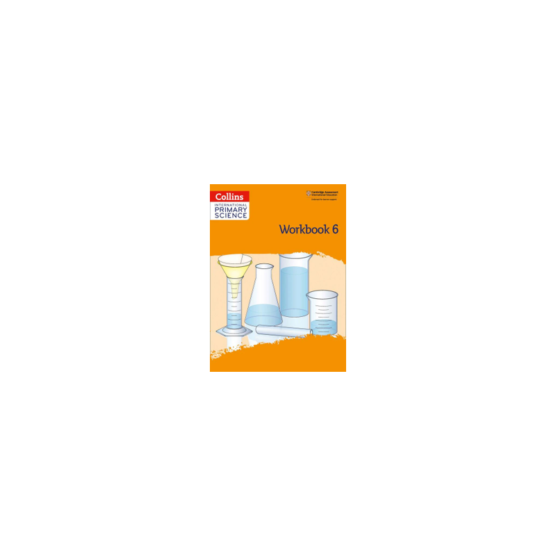 9780008368982 Collins International Primary Science Stage 6 Workbook | Cambridge International Education