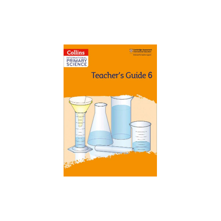 9780008369040 Collins International Primary Science Stage 6 Teacher's Guide | Cambridge International Education