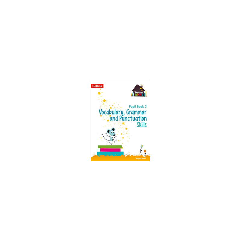 9780008236427 Treasure House Vocabulary, Grammar and Punctuation Skills Pupil Book 3 | Cambridge International Education